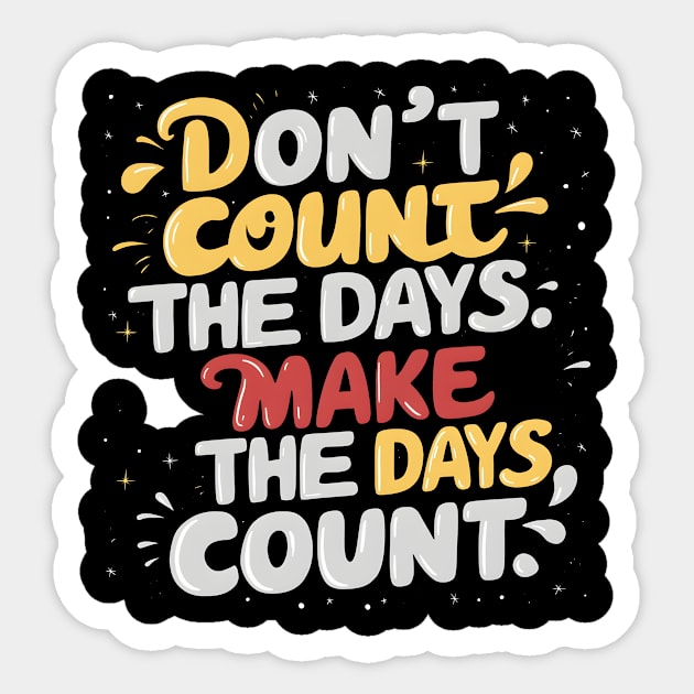 Make Every Moment Matter: Vibrant Typography Sticker by ShopFusion